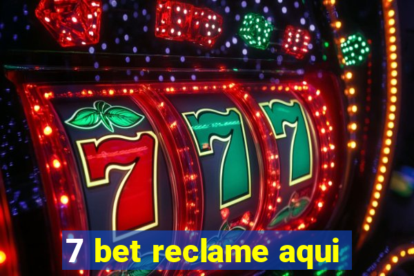 7 bet reclame aqui